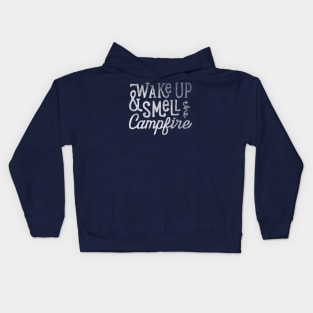 Wake Up and Smell the Campfire Kids Hoodie